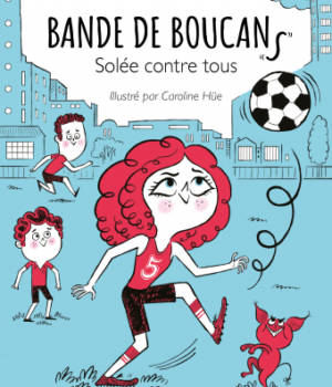 Bande de boucans : Solée contre tous