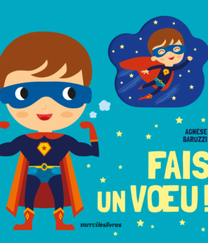 Fais un voeu !