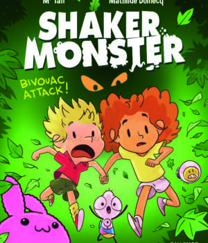 Shaker Monster t.4 : Bivouac attack !