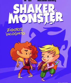 Shaker Monster t.2 : Zigotos incognito