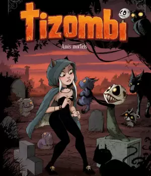Tizombi t.3 : Amis mortels
