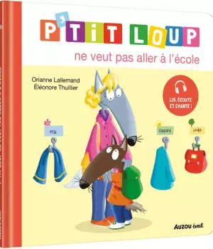 P'tit loup ne veut pas aller à l'école