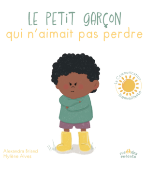 Le petit garçon qui n'aimait pas perdre