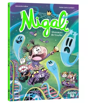 Migali : Chasseurs de trouille