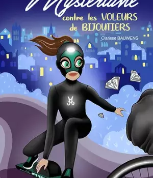 Mystériane contre les voleurs de bijoutiers
