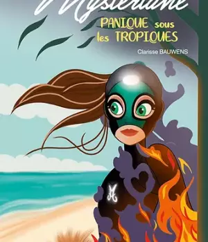 Mystériane : panique sous les tropiques