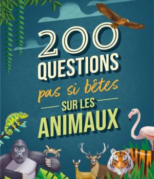 200 questions pas si bêtes sur les dinosaures