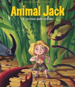 Animal Jack t.8 : Un tout petit monde