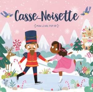 Casse-Noisette - Mon livre pop-up