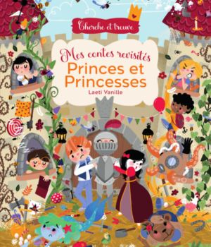 Cherche et trouve mes contes revisités : Princes et princesses