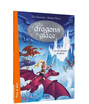 Les dragons de glace t.2 : la forteresse de givre