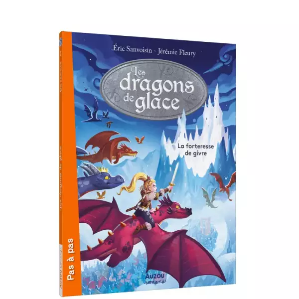 Les dragons de glace t.2 : la forteresse de givre