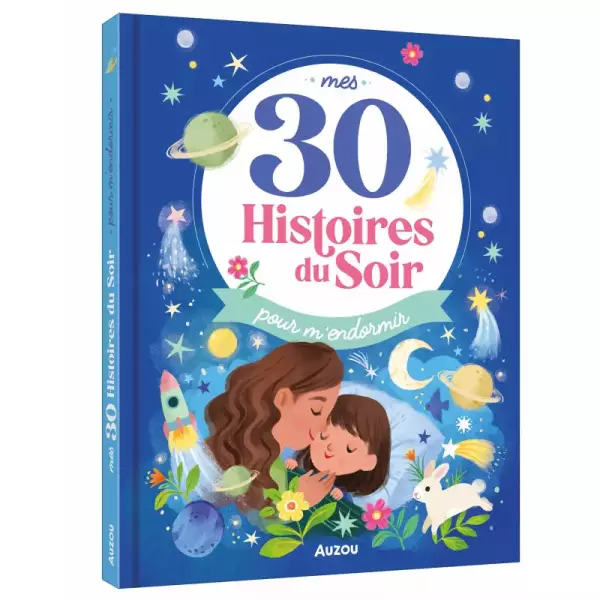 Mes 30 histoires du soir pour m'endormir