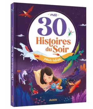 Mes 30 histoires du soir pour rêver