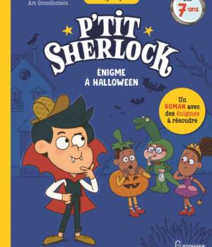 P'tit Sherlock : Enigme à Halloween