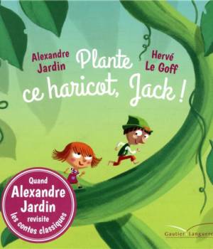 Plante ce haricot, Jack !