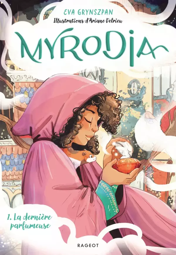 Myrodia t.1 : La dernière parfumeuse
