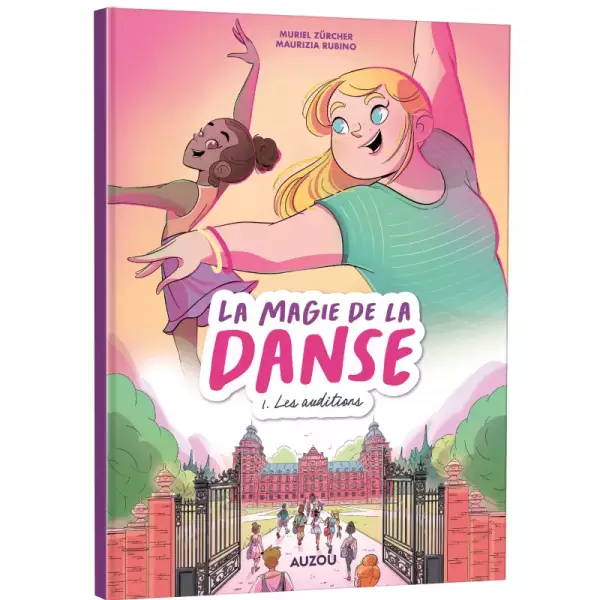 La magie de la danse, t.1 : Les auditions
