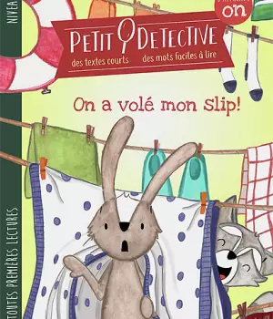 Petit Détective : On a volé mon slip