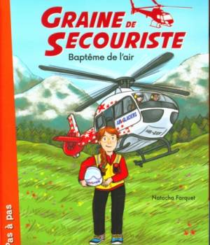 Graine de secouriste : Baptême de l'air