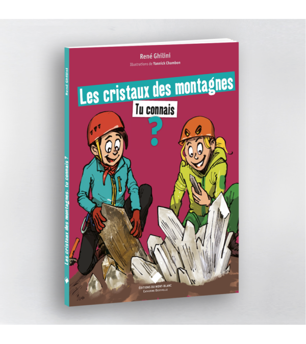 Les cristaux des montagnes, tu connais ?