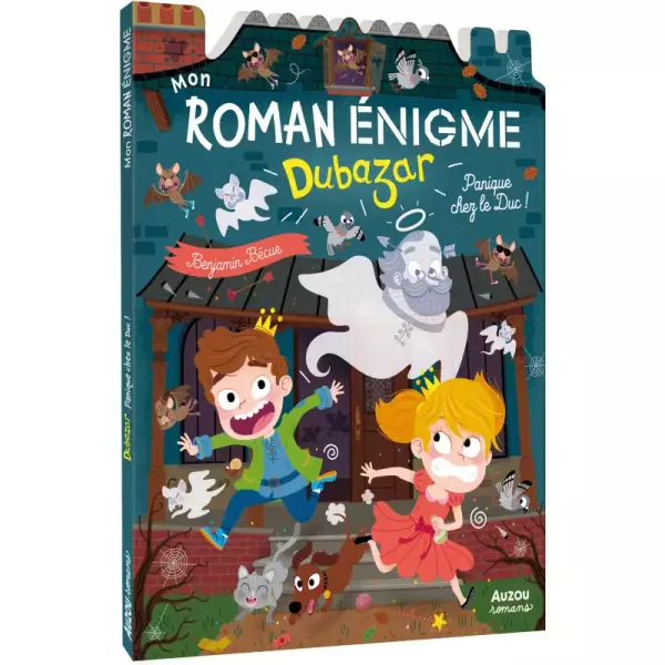 Mon roman énigme Dubazar : Panique chez le Duc !