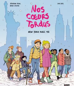 Nos coeurs tordus t.2 : New York avec toi