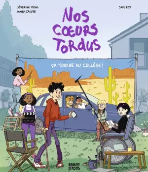 Nos coeurs tordus t.1 : Ca tourne au collège !