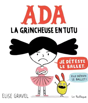Ada, la grincheuse en tutu