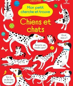Mon petit cherche et trouve : chiens et chats