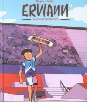 Erwann t.4 : Roulements résilients