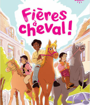 Fières à cheval !