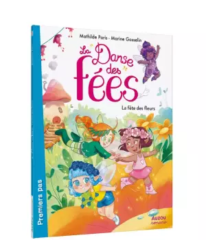 La danse des fées : La fête des fleurs