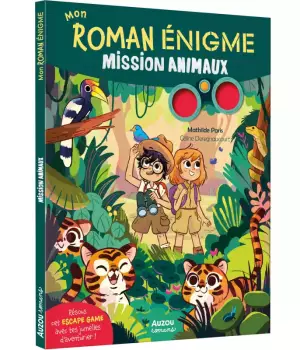 Mon roman énigme : Mission animaux