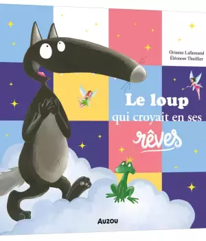 Le loup qui croyait en ses rêves