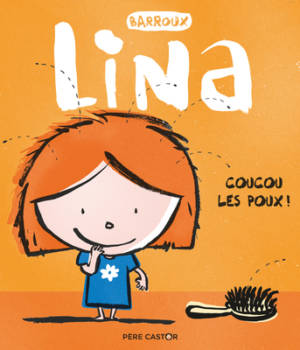 Lina, coucou les poux !