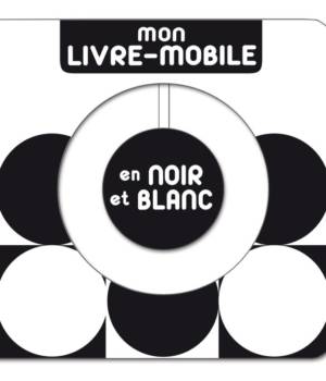 Mon livre-mobile en noir et blanc
