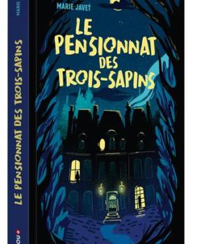 Le pensionnat des trois-sapins