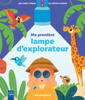 Ma première lampe d'explorateur : Les animaux