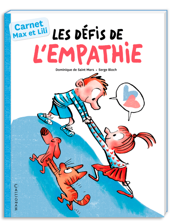 Carnet Max et Lili : Les défis de l'empathie