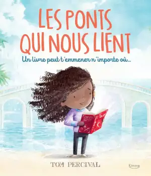 Les ponts qui nous lient