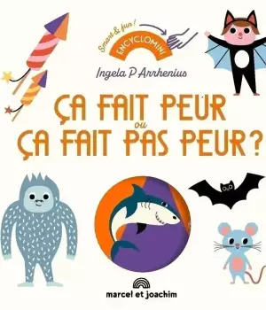 Ca fait peur ou ça fait pas peur ?