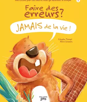 Faire des erreurs ? Jamais de la vie !