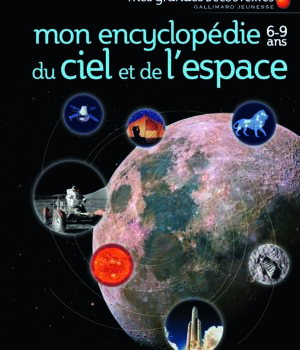 Mon encyclopédie du ciel et de l'espace