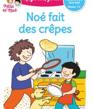 Noé fait des crêpes niv.1+