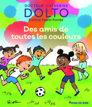 Des amis de toutes les couleurs