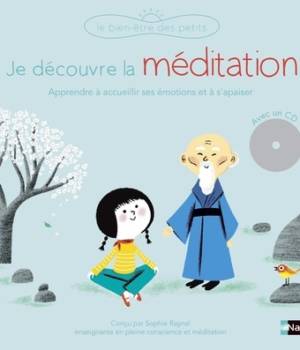 Je découvre la méditation + CD