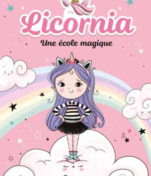 Licornia : Une école magique