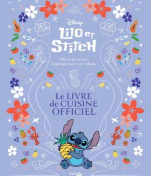 Lilo et Stitch : Livre de cuisine officiel