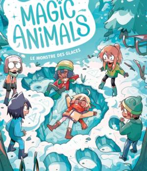 Magic Animals t.4 : Le monstre des glaces